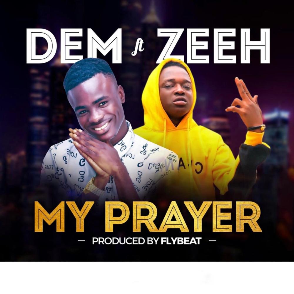 My Prayer (feat. Zeeh) (Explicit)