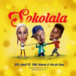 Listen to Sokolala song with lyrics from DJ Lord OTB