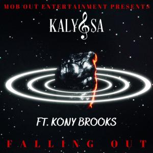 ดาวน์โหลดและฟังเพลง FALLING OUT (feat. Kony Brooks) (Explicit) พร้อมเนื้อเพลงจาก Kalyssa