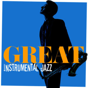 Great Instrumental Jazz