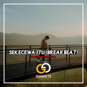 GANDY KOPITOY的專輯Sekecewa Itu (Breakbeat)