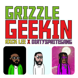 Album Geekin (Explicit) oleh DirtySpriteGang