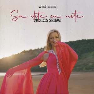 收聽Vjollca Selimi的Sa dite sa nete歌詞歌曲