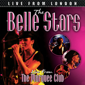 The Belle Stars的專輯Live From London