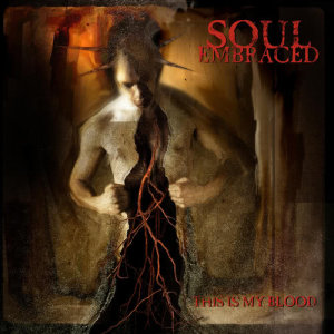 Soul Embraced的專輯This Is My Blood