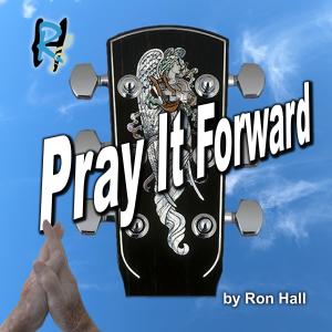 Ron Hall的專輯Pray It Forward