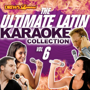The Hit Crew的專輯The Ultimate Latin Karaoke Collection, Vol. 6