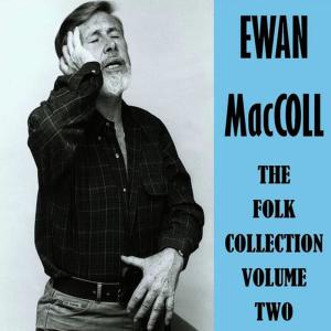 收聽Ewan MacColl的There's Three Brave, Loyal Fellows歌詞歌曲