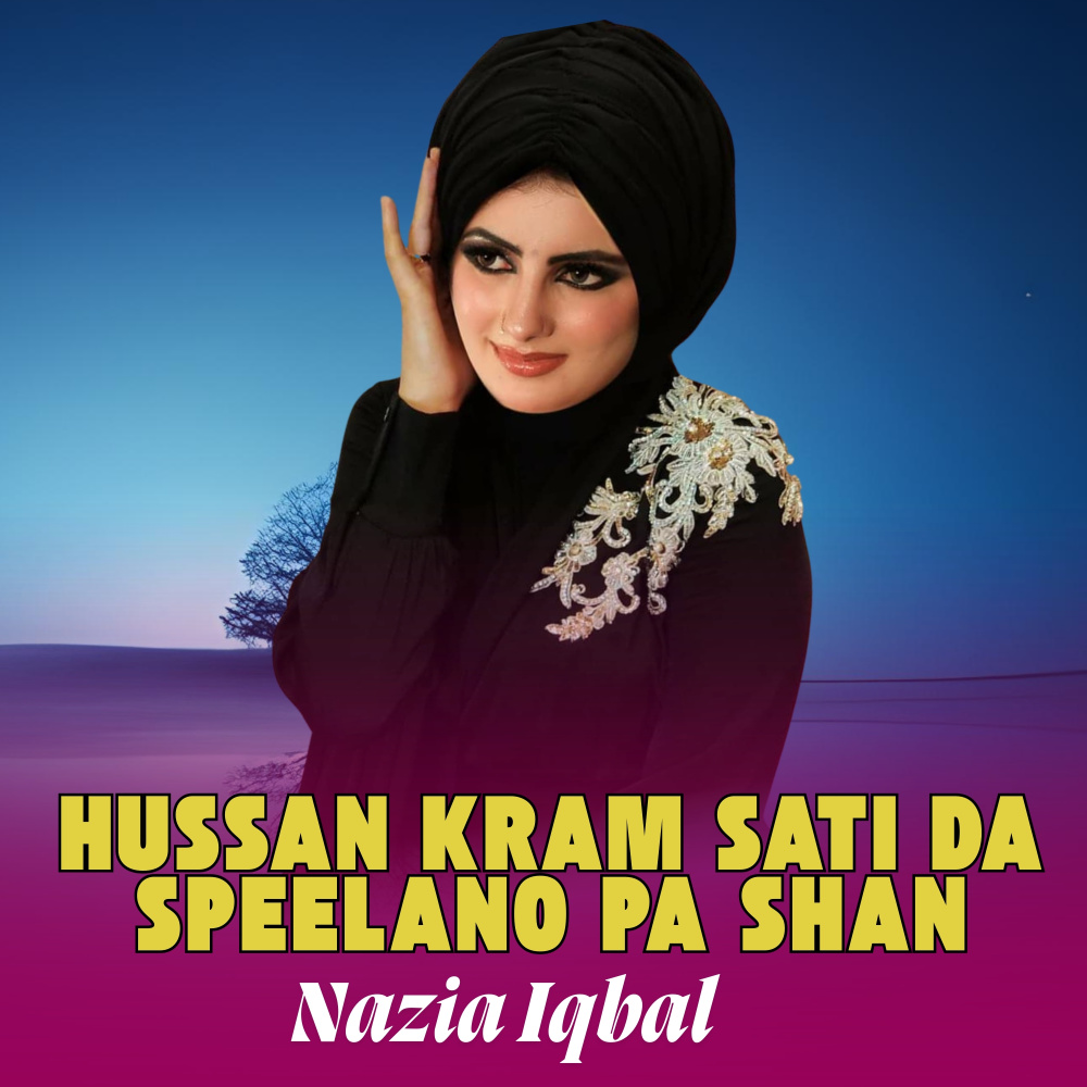 Hussan Kram Sati Da Speelano Pa Shan