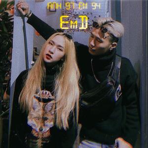 收聽Emd的Anh 97 Em 94歌詞歌曲