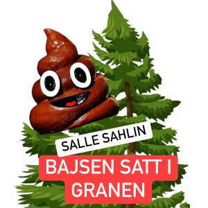 Salle Sahlin的專輯Bajsen Satt I Granen