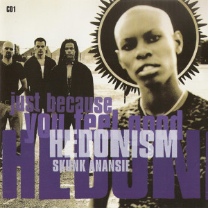 Album Hedonism (Just Because You Feel Good) (Explicit) from Skunk Anansie