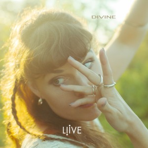 收聽Liive的Divine歌詞歌曲