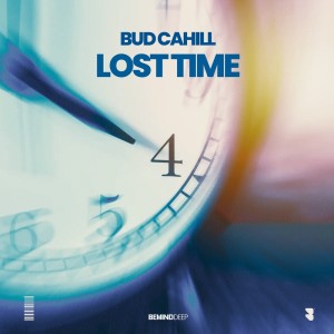 ดาวน์โหลดและฟังเพลง Lost Time พร้อมเนื้อเพลงจาก Bud Cahill
