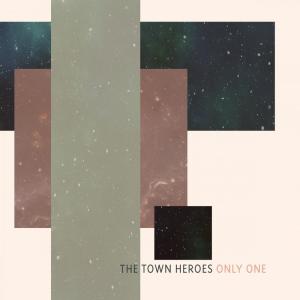 ดาวน์โหลดและฟังเพลง Only One พร้อมเนื้อเพลงจาก The Town Heroes