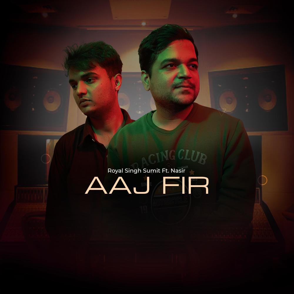 Aaj Fir (feat. Nasir) (Explicit)