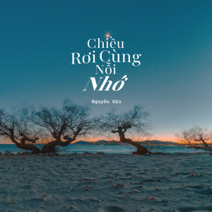 Album Chiều Rơi Cùng Nỗi Nhớ from 