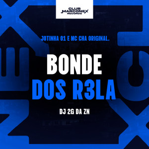 收聽Jotinha 01的Bonde dos R3la (Explicit)歌詞歌曲