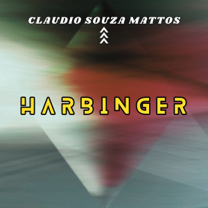 Album Harbinger from Claudio Souza Mattos