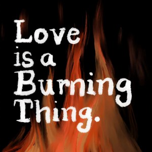 收聽崔豌豆的Love Is A Burning Thing (完整版)歌詞歌曲