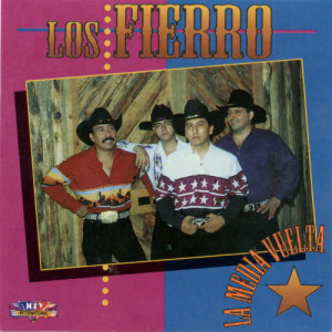 ดาวน์โหลดและฟังเพลง La Media Vuelta พร้อมเนื้อเพลงจาก Los Fierro