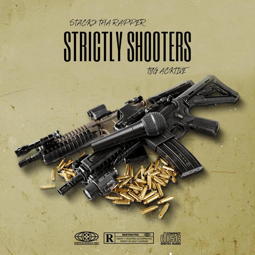 Strictly Shooters (feat. TYG Acktive) (Explicit)