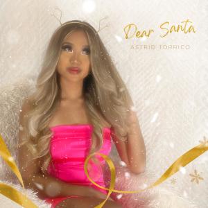 ดาวน์โหลดและฟังเพลง Santa, Can’t You Hear Me พร้อมเนื้อเพลงจาก Astrid Torrico
