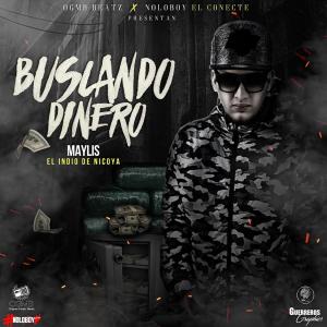 Listen to Buscando Dinero (Explicit) song with lyrics from Maylis