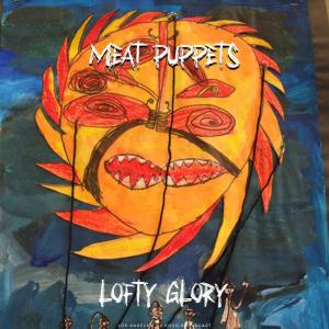 Album Lofty Glory (Live) oleh Meat Puppets