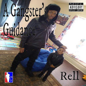 Album A Gangsters Guidance (Explicit) oleh Rell