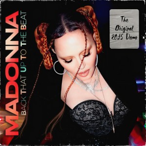收聽Madonna的Back That Up To The Beat (demo Version)歌詞歌曲