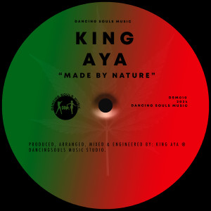 Listen to Made By Nature song with lyrics from King Aya