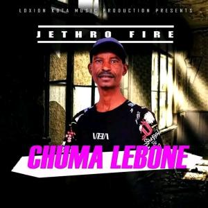 Loxion Kota的專輯CHUMA LEBONE (feat. Jethro Fire)