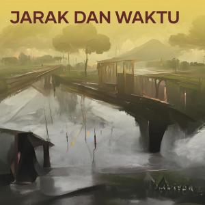 Listen to Jarak Dan Waktu song with lyrics from Sinar