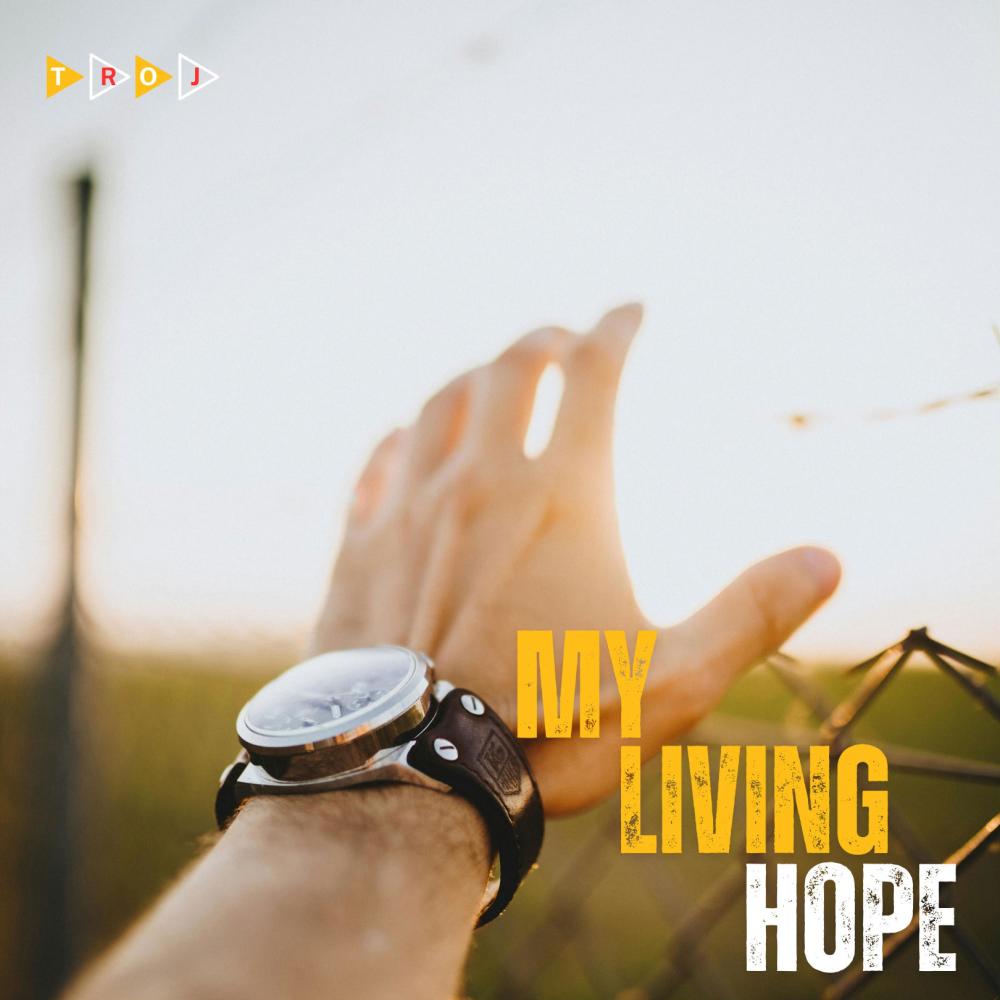 My Living Hope