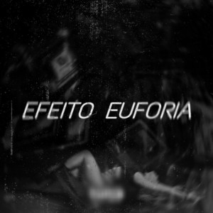 收聽Ithalo Lozer的EFEITO EUFORIA (Explicit)歌詞歌曲