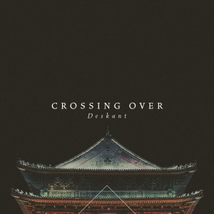 Album Crossing Over from Deskant