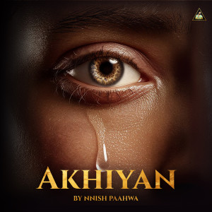 Album Akhiyan from Nnish Paahwa