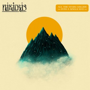 收聽Naxatras的All the Stars Collide into a Single Ray歌詞歌曲