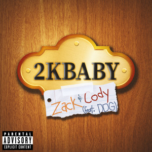Album Zack & Cody (feat. DDG) (Explicit) from 2KBABY