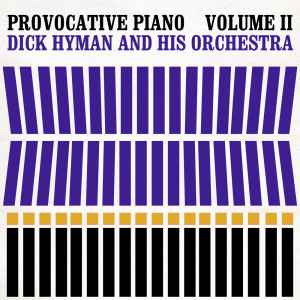 收聽Dick Hyman & His Orchestra的Heart And Soul歌詞歌曲