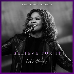 Album Believe For It from CeCe Winans