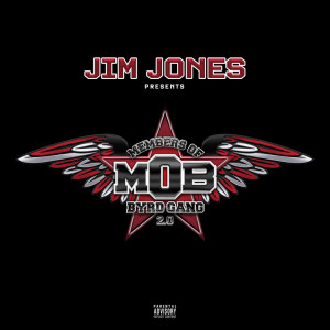 Album Jim Jones Presents Byrdgang 2.0 (Explicit) from Jim Jones