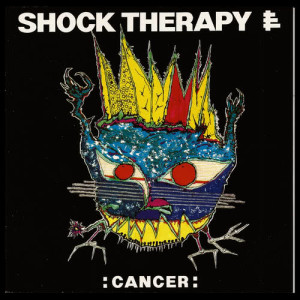 收聽Shock Therapy的Cancer歌詞歌曲