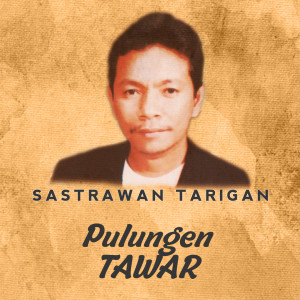 Dengarkan Sitedeh - Tedehen lagu dari Sastrawan Tarigan dengan lirik