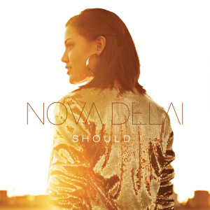 ดาวน์โหลดและฟังเพลง Should I พร้อมเนื้อเพลงจาก Nova Delai