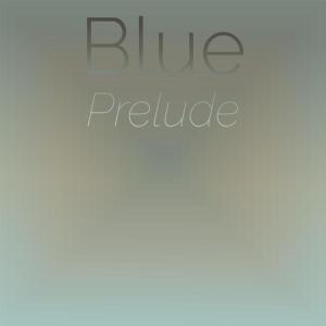 Listen to Blue Prelude song with lyrics from Woody Herman