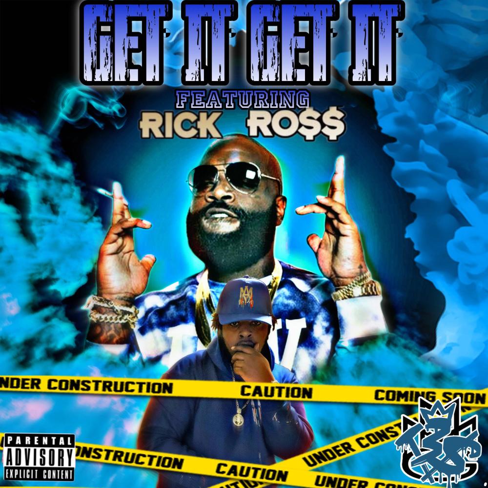 Get It Get It (feat. Rick Ross) (Explicit)