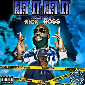 Tr3y $tackz的專輯Get It Get It (feat. Rick Ross) [Explicit]
