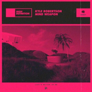 Kyle Robertson的专辑Mind Weapon